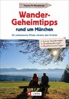 Wander-Geheimtipps rund um München