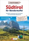 Südtirol für Wandermuffel