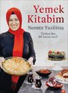 Kochbuch: Içmek. Türkiye'den 80 hasret tarifi. 80 Sehnsuchtsrezepte aus der Türkei. Türkischsprachige Ausgabe. Türkisch kochen mit Nermin Yazilitas.