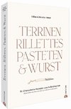 Terrinen, Rillettes, Pasteten & Wurst