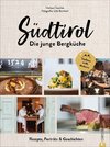 Südtirol: Die junge Bergküche