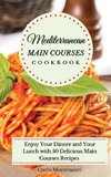 Mediterranean Main Courses Cookbook