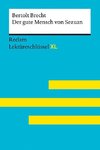 Der gute Mensch von Sezuan von Bertolt Brecht: Lektüreschlüssel mit Inhaltsangabe, Interpretation, Prüfungsaufgaben mit Lösungen, Lernglossar. (Reclam Lektüreschlüssel XL)