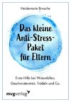 Das kleine Anti-Stress-Paket für Eltern