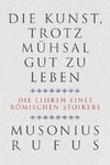 Die Kunst, trotz Mühsal gut zu leben