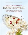 Unsere einzigartige Insektenwelt