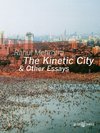 The Kinetic City & Other Essays