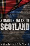 Strange Tales of Scotland