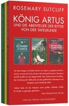 König Artus und die Abenteuer der Ritter von der Tafelrunde. 3 Bände