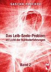 Das Leib-Seele-Problem im Licht der Nahtoderfahrungen