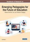 Handbook of Research on Emerging Pedagogies for the Future of Education