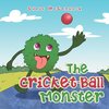 The Cricket-Ball Monster