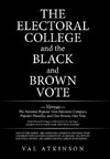 The Electoral College  and the Black and Brown Vote