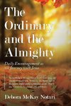 The Ordinary and the Almighty