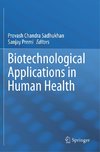 Biotechnological Applications in Human Health