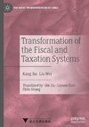 Transformation of the Fiscal and Taxation Systems