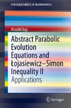 Abstract Parabolic Evolution Equations and Lojasiewicz-Simon Inequality II