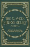 The 52-Week Stress Relief Journal