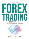 What is Forex Trading Step-by-Step