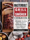 Masterbuilt Grill & Smoker Cookbook