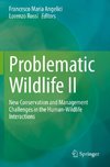 Problematic Wildlife II