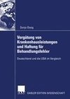 Vergütung von Krankenhausleistungen und Haftung für Behandlungsfehler