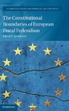 The Constitutional Boundaries of European Fiscal Federalism