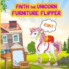 Faith the Unicorn Furniture Flipper