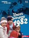 Unser Jahrgang 1982