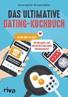 Das ultimative Dating-Kochbuch