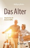 Das Alter - Impulse für die bessere Hälfte