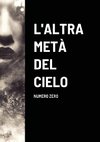 L'altra metà del cielo - Numero zero