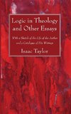 Logic in Theology and Other Essays