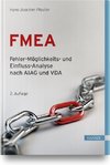 FMEA - Fehler-Möglichkeits- und Einfluss-Analyse nach AIAG und VDA