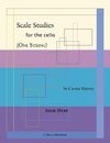 Scale Studies for the Cello (One String), Book Three