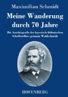 Meine Wanderung durch 70 Jahre