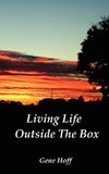 Living Life Outside The Box