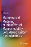 Mathematical Modeling of Inland Vessel Maneuverability Considering Rudder Hydrodynamics