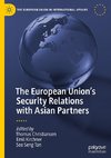 The European Union's Security Relations with Asian Partners