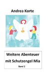 Weitere Abenteuer mit Schutzengel Mia