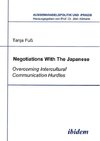 Negotiations With The Japanese. Overcoming Intercultural Communication Hurdles