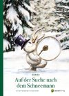 Auf der Suche nach dem Schneemann