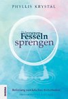 Die inneren Fesseln sprengen