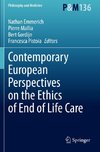 Contemporary European Perspectives on the Ethics of End of Life Care