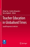 Teacher Education in Globalised Times