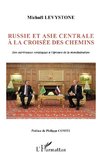 Russie et Asie centrale à la croisée des chemins