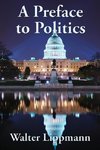 A Preface to Politics