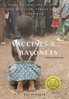 Vaccines and Bayonets