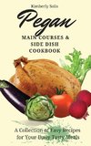 Pegan Main Courses and Side Dish Cookbook