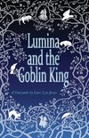 Lumina and the Goblin King